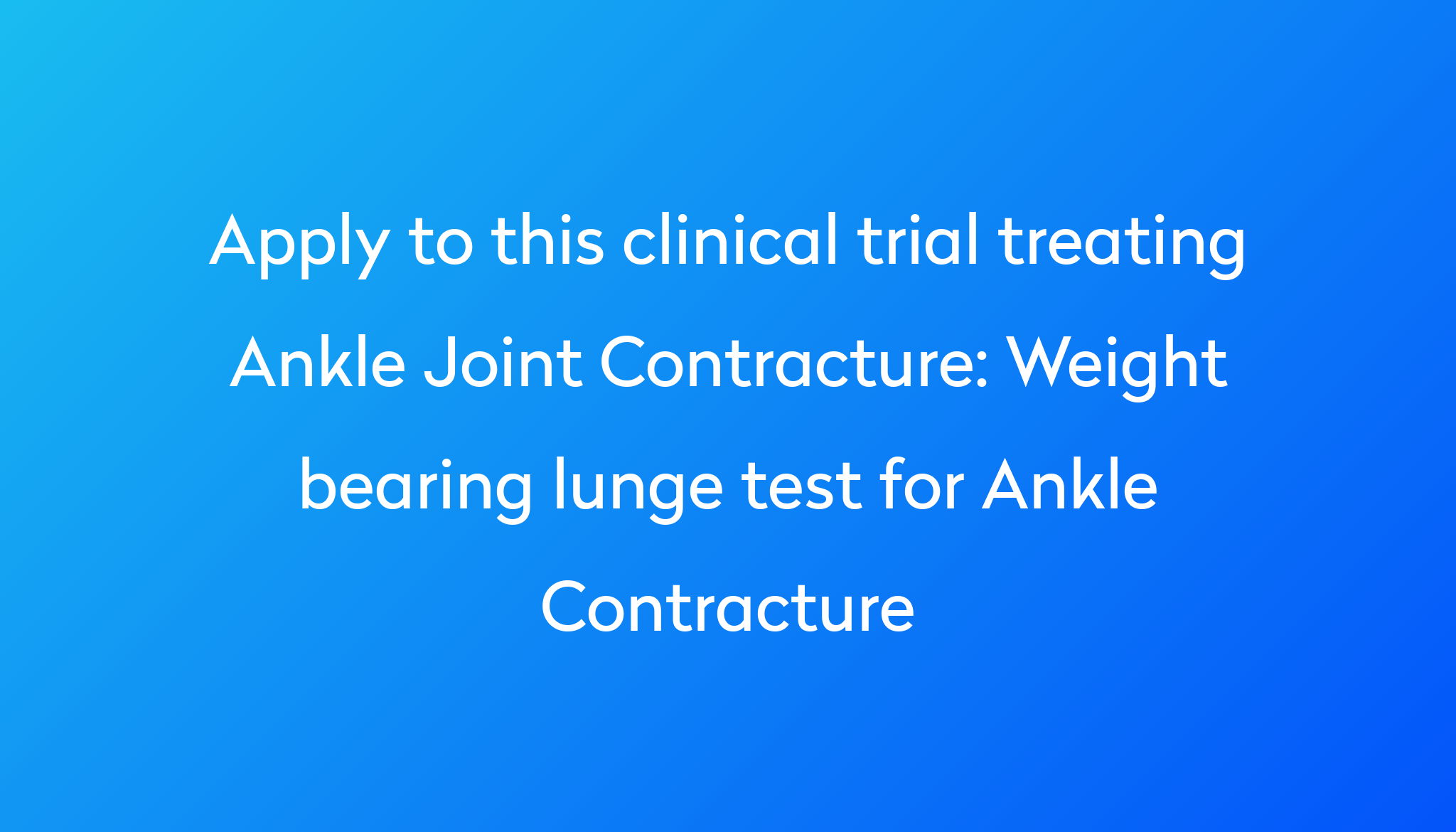 weight-bearing-lunge-test-for-ankle-contracture-clinical-trial-2023-power